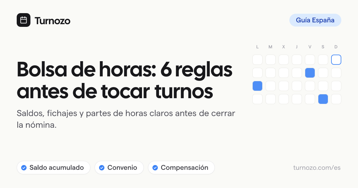 Guía de bolsa de horas con checklist de saldo acumulado, convenio, descansos y compensación