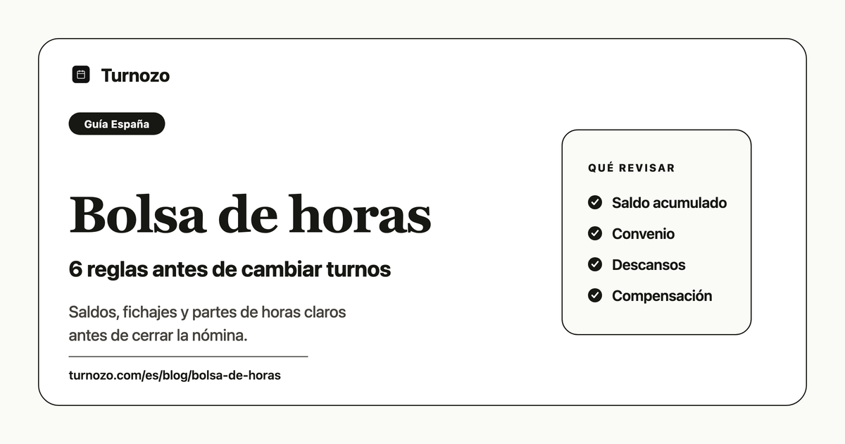 Guía de bolsa de horas con checklist de saldo acumulado, convenio, descansos y compensación