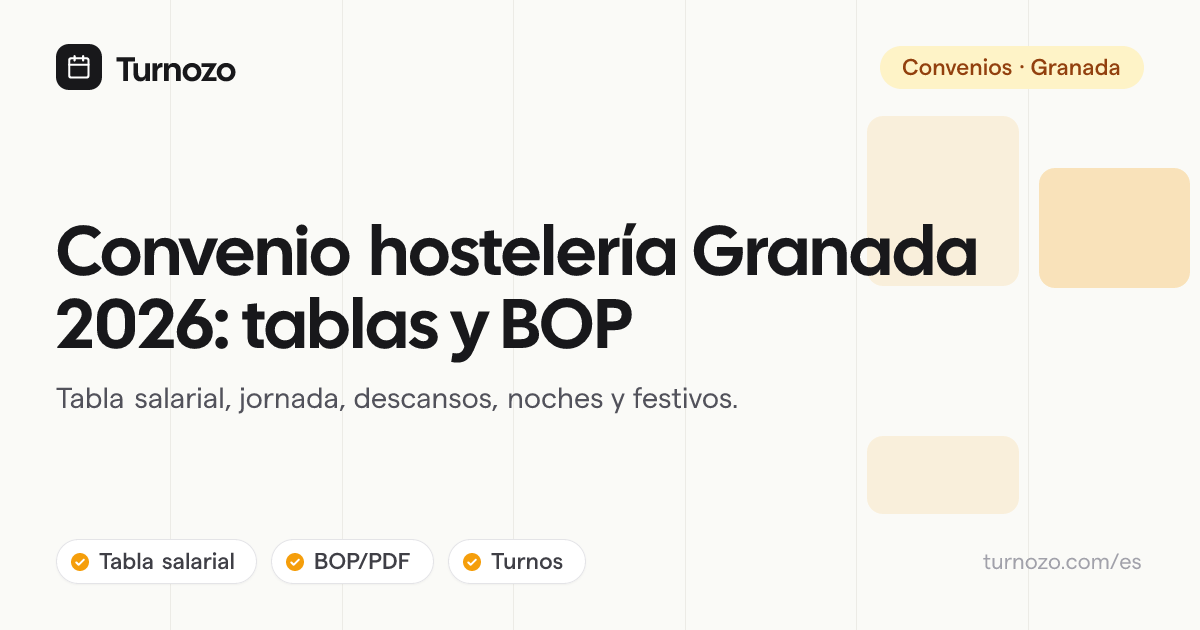 Convenio de hostelería de Granada con tabla salarial, BOP, jornada y turnos