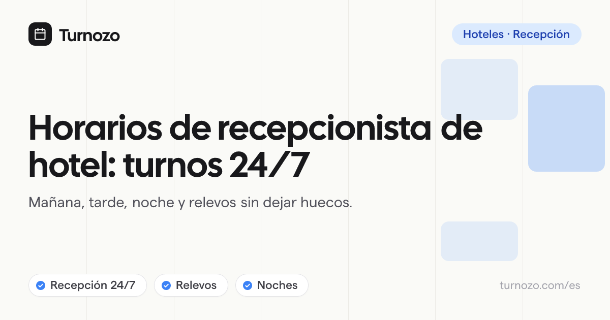 Cuadrante de recepción de hotel con turnos de mañana, tarde y noche