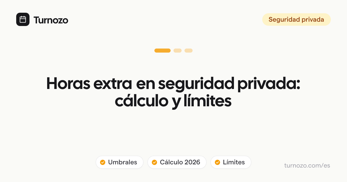 Comparación de cuadrante, fichajes y horas extra de vigilantes